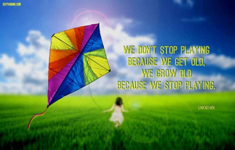 Connecting with Your Inner Child - We grow old because we stop playing