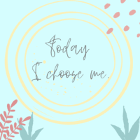 TODAY-I-CHOOSE-ME